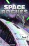 [Space Rogues 02] • Space Rogues 2